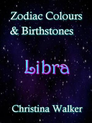 cover image of Zodiac Colours & Brirthstones -Libra